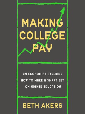 cover image of Making College Pay